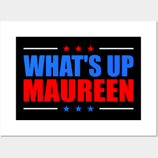 What's up Maureen Posters and Art